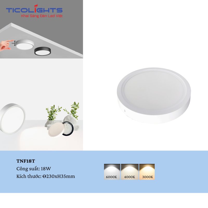 ĐÈN ỐP NỔI TRÒN TICOLIGHTS TNF18T-18W 1 ĐÈN ỐP NỔI TRÒN TICOLIGHTS TNF18T-18W