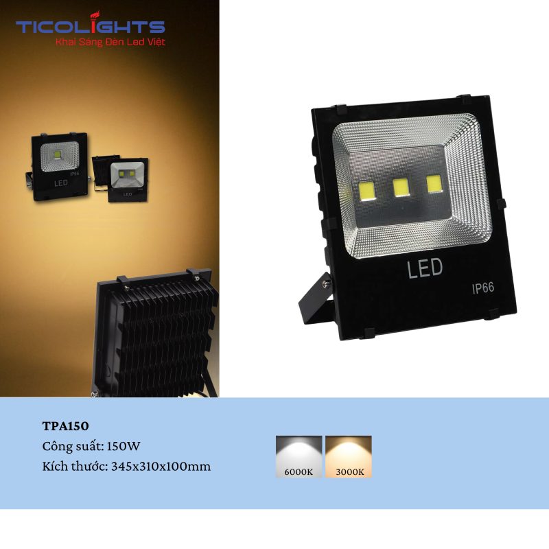 ĐÈN PHA LED TICOLIGHTS TPA150 1 ĐÈN PHA LED TICOLIGHTS TPB150